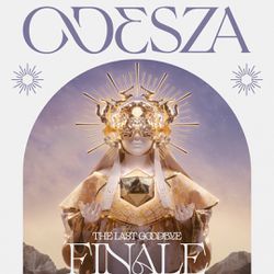 ODESZA SAT 6/8: 5 Tickets - East 1 Lowers