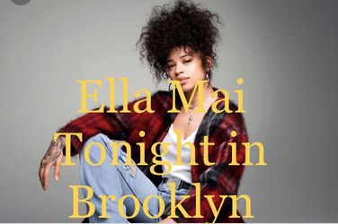 2 tickets for Ella Mai Tonight March 11th