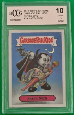 2013 Topps Chrome Garbage Pail Kids #1A Nasty Nick BCCG 10 Mint Beckett GPK