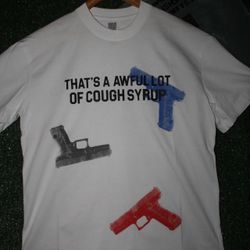 Awful Lot Of Cough Syrup Shirt