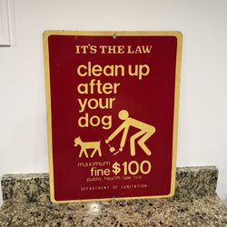 CITY OF NEW YORK DEPARTMENT OF SANITATION CLEAN UP AFTER YOUR DOG Vintage Retired Sign NYC