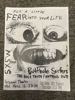 Butthole Surfers Hole Truth Nothing Butt Movie Premiere Poster SXSW Austin TX