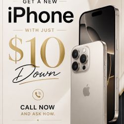 Any Phone $10 DOWN 