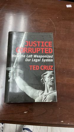 Justice Corrupted by Ted Cruz Hardcover