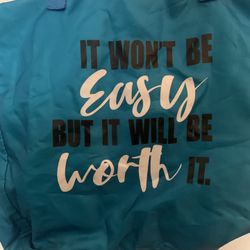 Tote Bag With Quote "It Won’t Be Easy But It Will Be Worth It"