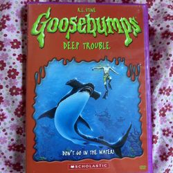 Goosebumps, deep trouble