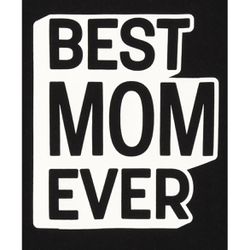 Women’s Best Mom Ever T-Shirt