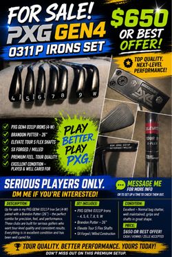 PXG GEN 4  0311P Iron Set and Brandon Putter