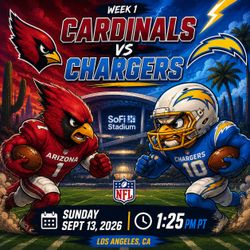 HOME OPENER! Cardinals vs Chargers at Sofi Stadium Sunday 9/13 @ 1:25 PM