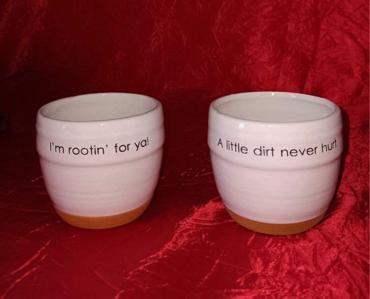 NEW 2 Small Pots 'A Little Dirt Never Hurt' 'I'm Rootin' For You'