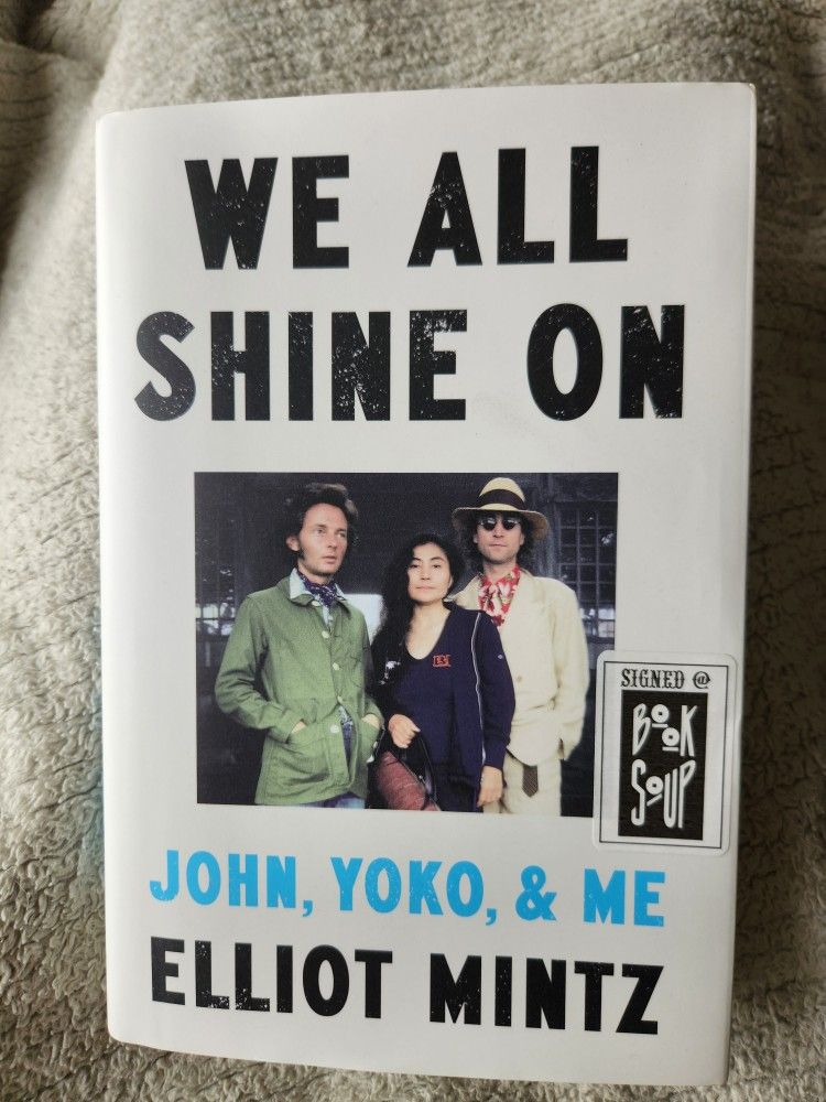 Signed Book John And Yoko - We All Shine On By Elliot Mintz