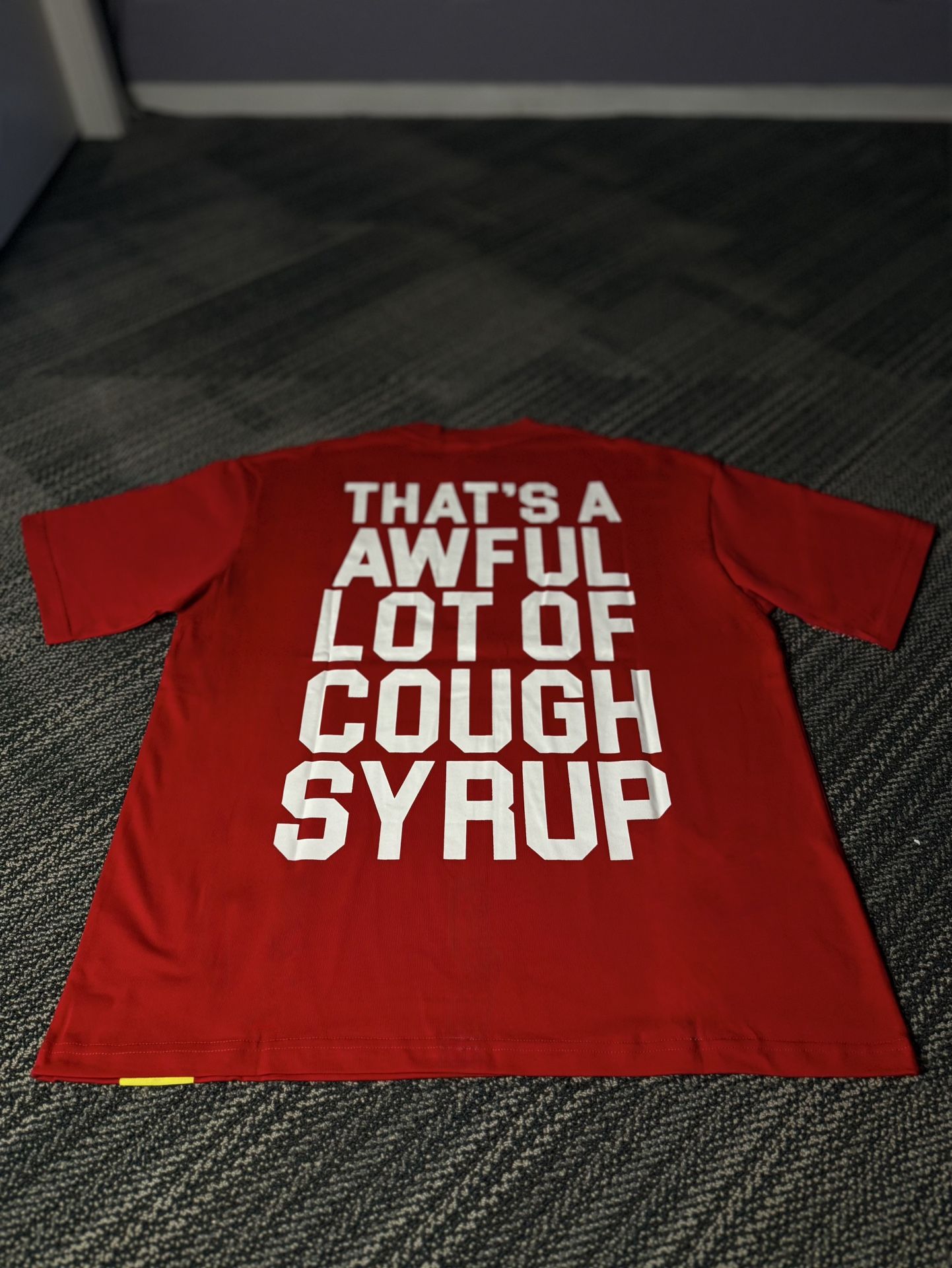Cough Syrup / Tee’s - $55 Each! (Pickup Today!)