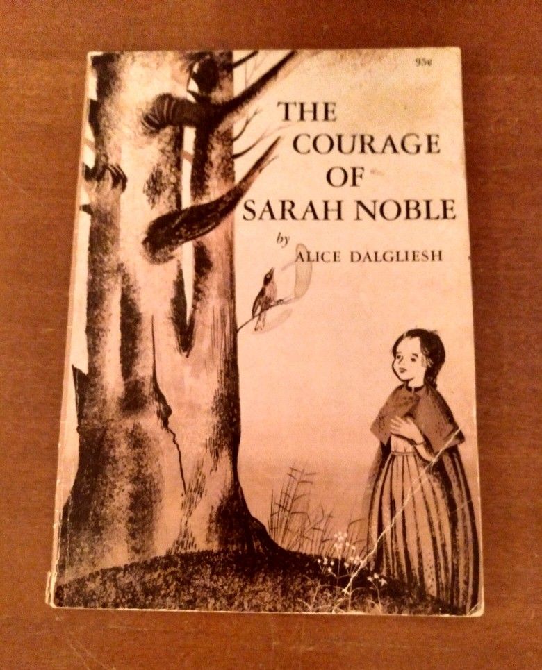 1954 THE COURAGE OF SARAH NOBLE BY ALICE DALGLIESH & ILLUSTRATIONS BY LEONARD WEISGARD - PAPERBACK 