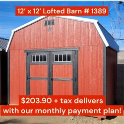 Lofted Barn 12x12 – Huge Discount – One Only