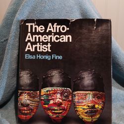 First Edition 1973 The Afro American Artist. A Search For Identity By Elsa Honig Fine With Amazing Pictures 