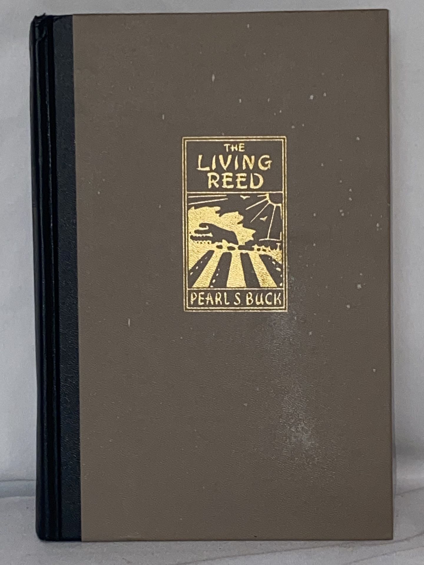 The Living Reed by Pearl S Buck