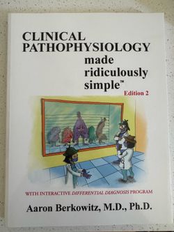 Clinical pathophysiology made ridiculously simple