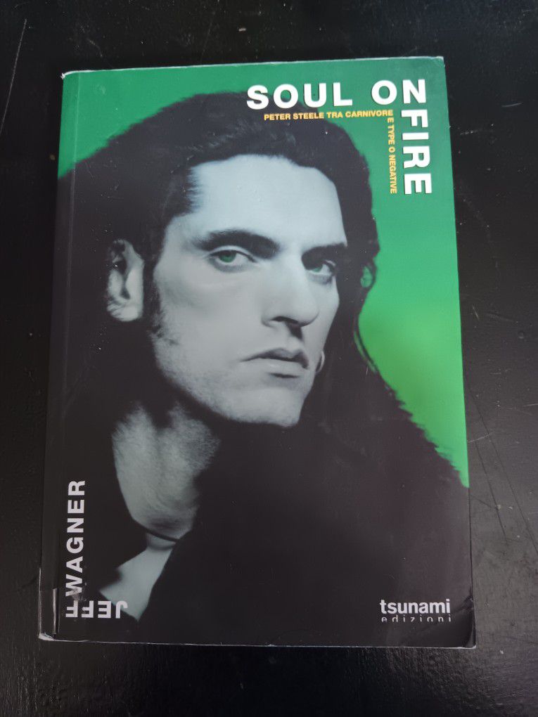  Soul On Fire : The Life And Music of Peter Steele - Italian Version 