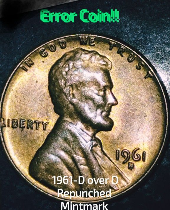 1961-D Lincoln Cent Double Die And Repunched Mintmark