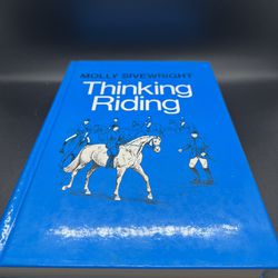 Thinking Riding: Book 1 - Training Student Instr... by Molly Sivewright Hardback