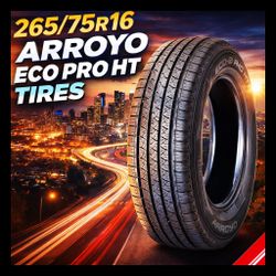Brand New 265/75r16 Arroyo Eco Pro HT Tires 