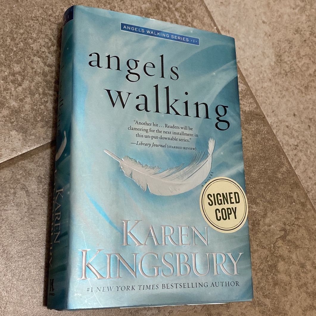 Angels Walking selling Signed/ Autographed Book Karen Kingsbury