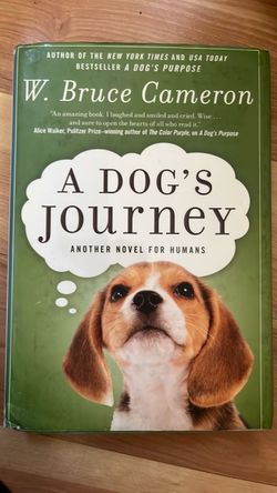 A Dog's Journey by W. Bruce Cameron Hardcover
