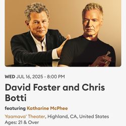 David Foster and Chris Botti $150 