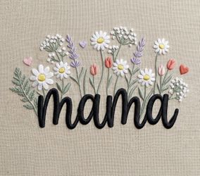Mama Embroidery Design Mothers Day Mom Gift Flowers 