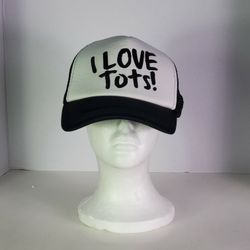I Love Tots Trucker Hat