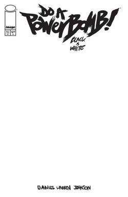Do A Powerbomb Black And White #1 Cover F Blank Sketch Variant