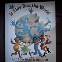 If Kids Ran the world