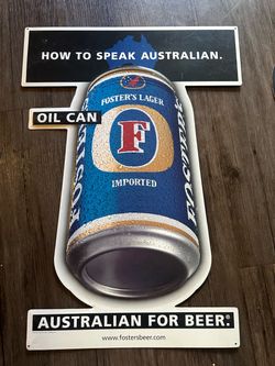 Vintage Fosters “Oil Can” sign