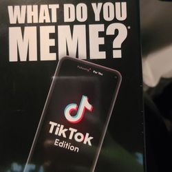 What Do Yoy Meme? "TIK TOK