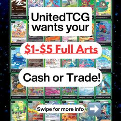 Want to Buy Or Trade For $1-$5 Full Art Pokemon Cards