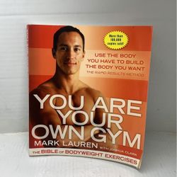 you are your own gym by mark lauren  the bible of body weight exercises 