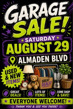 HUGE GARAGE SALE - Saturday the 29th 9AM-3PM - Almaden Blvd