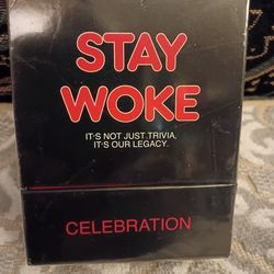 STAY WOKE (Celebration/Culture)