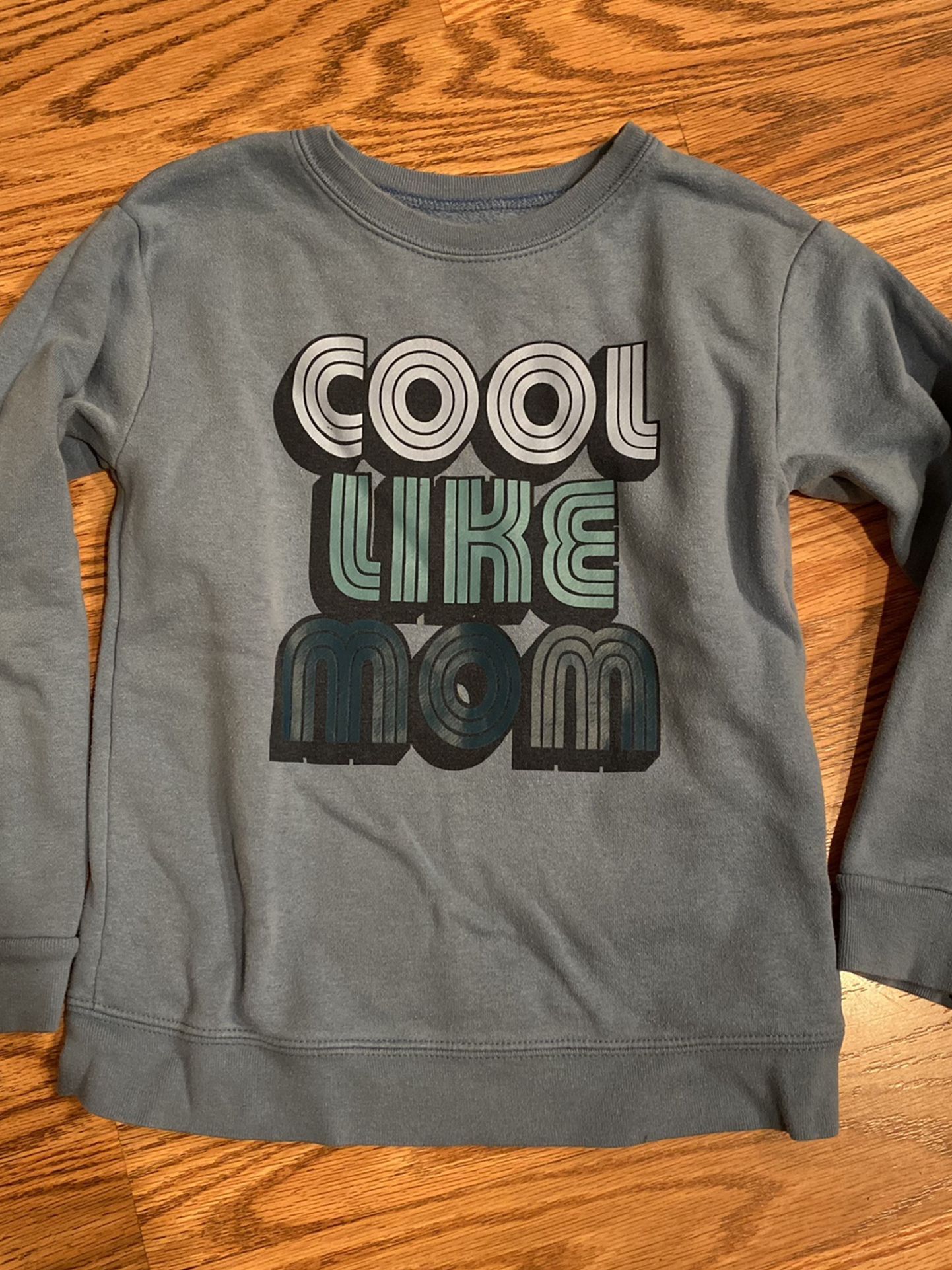 Sweatshirt 5T Cool Like Mom