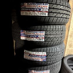 SET OF FOUR NEW TIRES 225/55/19 AMERICAN ROADSTAR INCLUDING MOUNT AND BALANCE, ASK ME FOR SIZES AND BRANDS