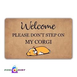 Funny Doormat Welcome Please Don't Step On My Corgi Entrance Mat Floor Rug Indoor/Outdoor/Front Door Mats Home Decor Machine Was

