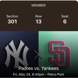2 Padres vs Yankees Tickets, May 24th at 6:40 pm