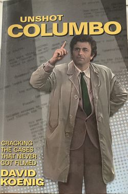Unshot Columbo by David Koenig