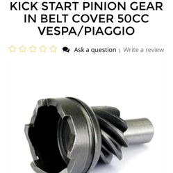 Kick start pinion gear