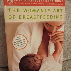 The Womanly Art of Breastfeeding.