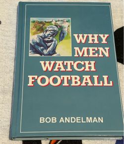 Why Men Watch Football by Bob Andelman