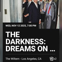 Loge Tickets To The Darkness - Dream On Toast Concert At The Wiltern November 12th 7pm