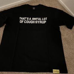 Awful lot of cough syrup Shirt