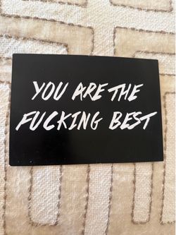 Black Motivational Card – "You Are The Fucking Best" card stock 5x7”