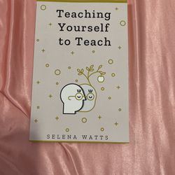 Teaching Yourself To Teach